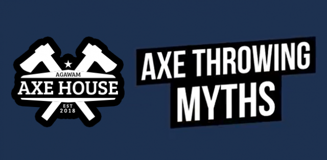 Agawam Axe House - Axe Throwing Myths